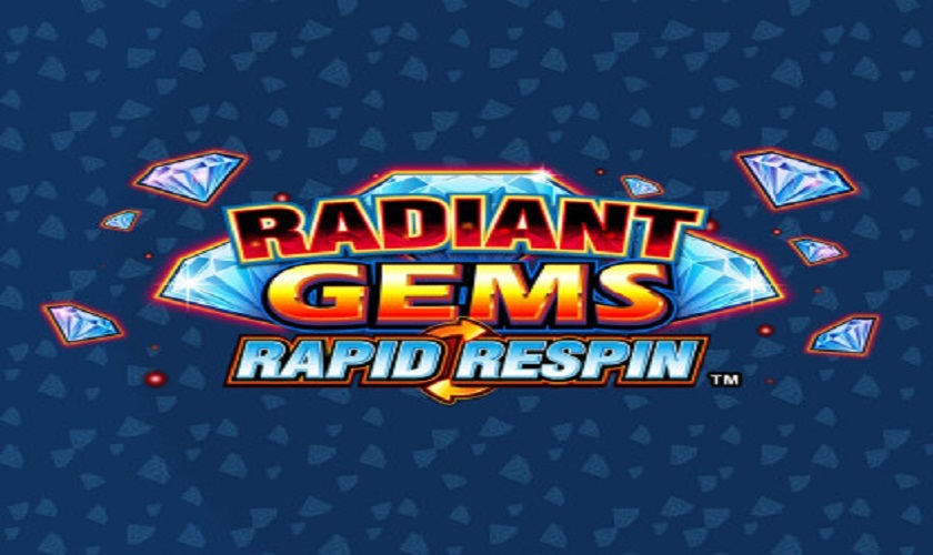 Light & Wonder - Radiant Gems Rapid Respin