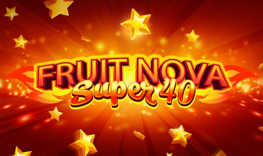 Evoplay - Fruit Super Nova 40