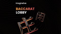 Imagine Live - Baccarat Lobby