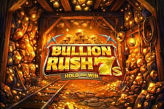 Kalamba Games - Bullion Rush 7s Hold and Win