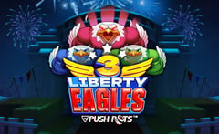 Push Gaming - 3 Liberty Eagles