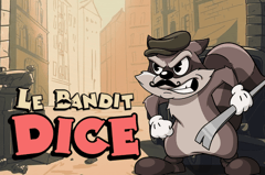 Hacksaw Gaming - Le Bandit Dice