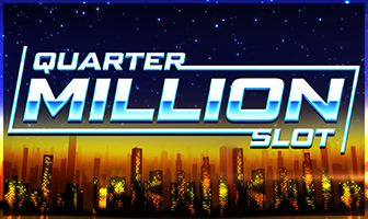G1 - Quarter Million Slot